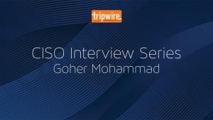 CISO Interview Series: How Aiming for the Sky Can Help Keep Your Organization Secure