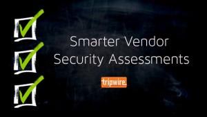 Smarter Vendor Security Assessments: Tips to Improve Response Rates